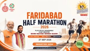 फरीदाबाद हाफ मैराथन-2026: ऑफिशियल लिंक जारी, रूट से लेकर पुरस्कारों तक मिलेगी पूरी जानकारी : डीसी आयुष सिन्हा